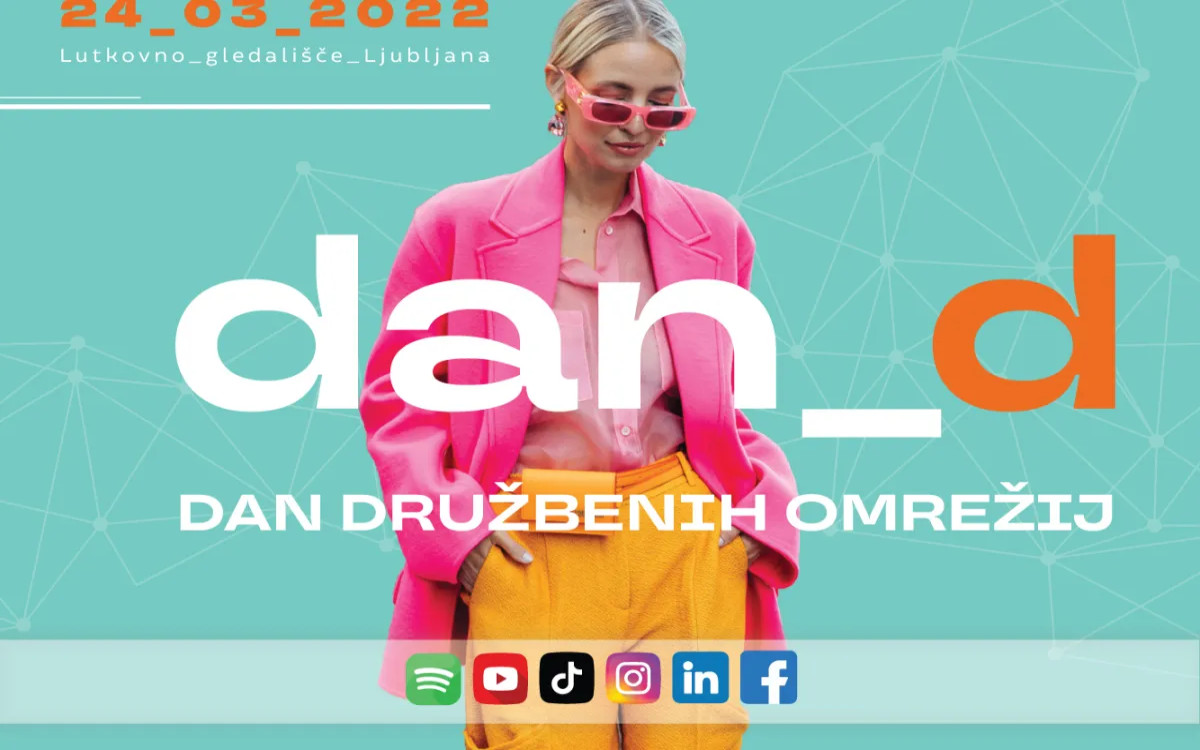 Dan_D 2022: Vse kar morajo marketingarji vedeti o družbenih omrežjih v 2022