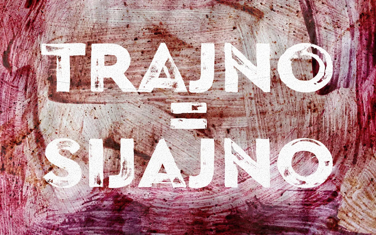 Trajno = sijajno 