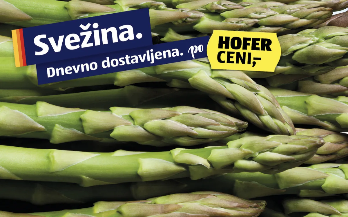 Hofer: Svežina je naša kakovost