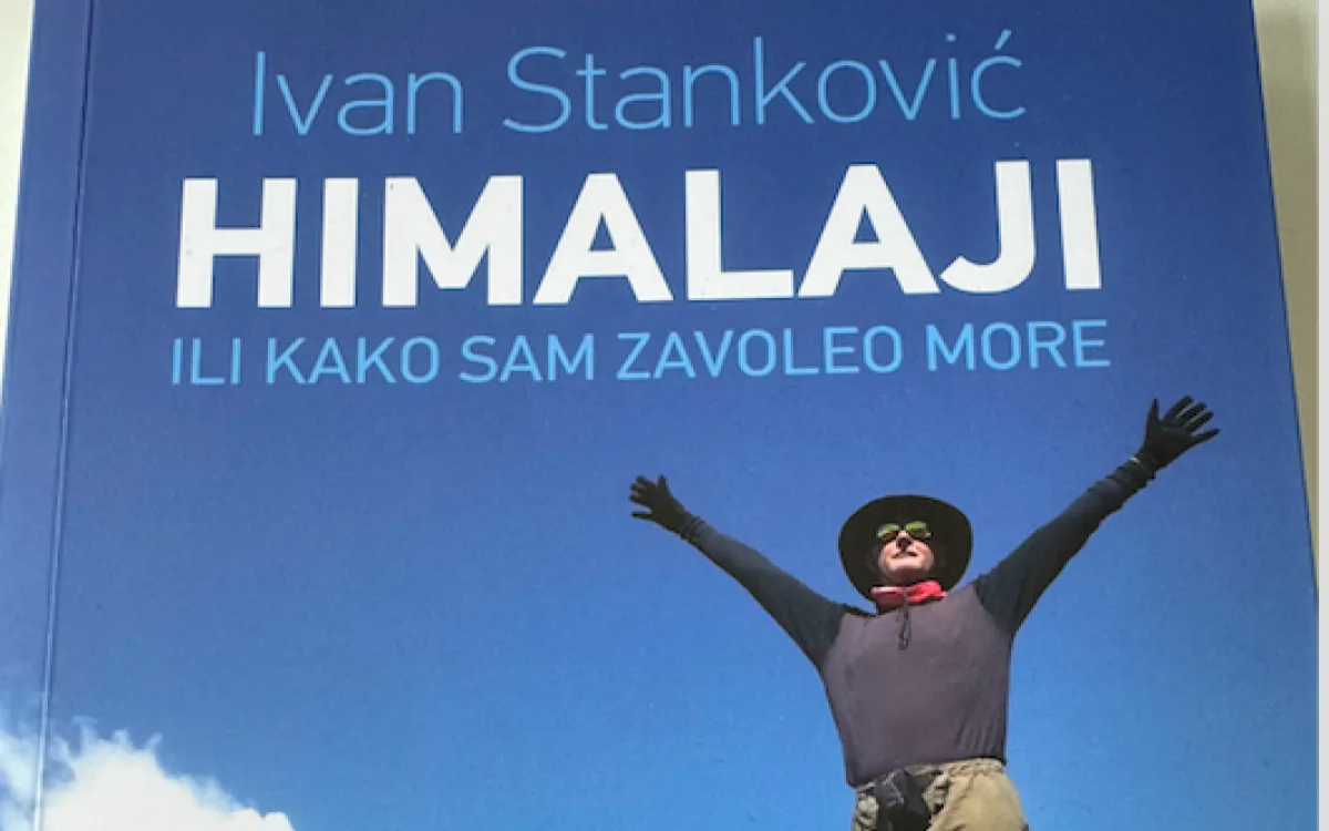 Ivan Stanković: Himalaja ali kako sem vzljubil morje