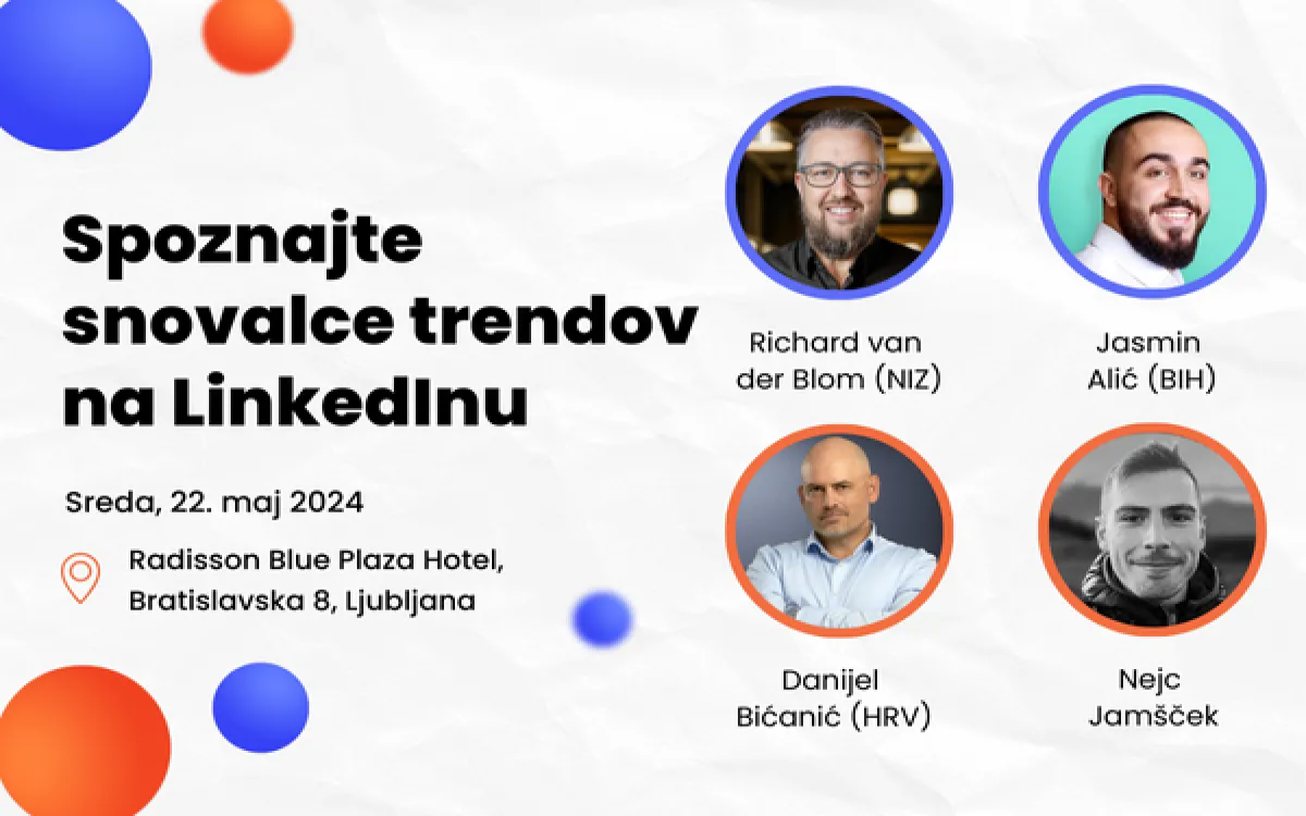Čas je za preboj: Spoznajte snovalce trendov na LinkedInu