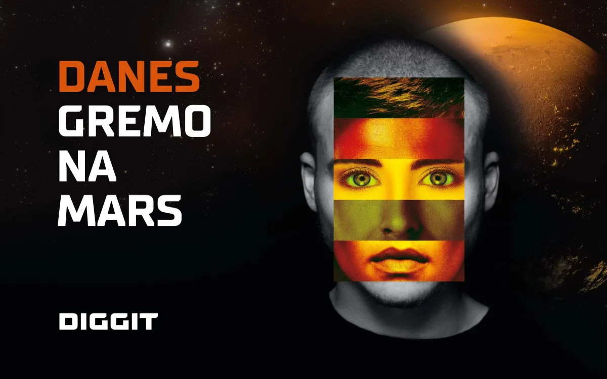 Diggit: Danes gremo na Mars!