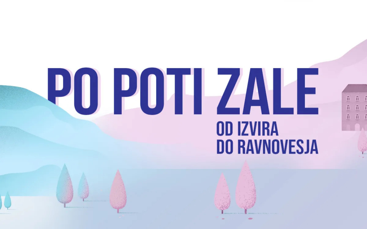 Po poti Zale: Od izvira do ravnovesja