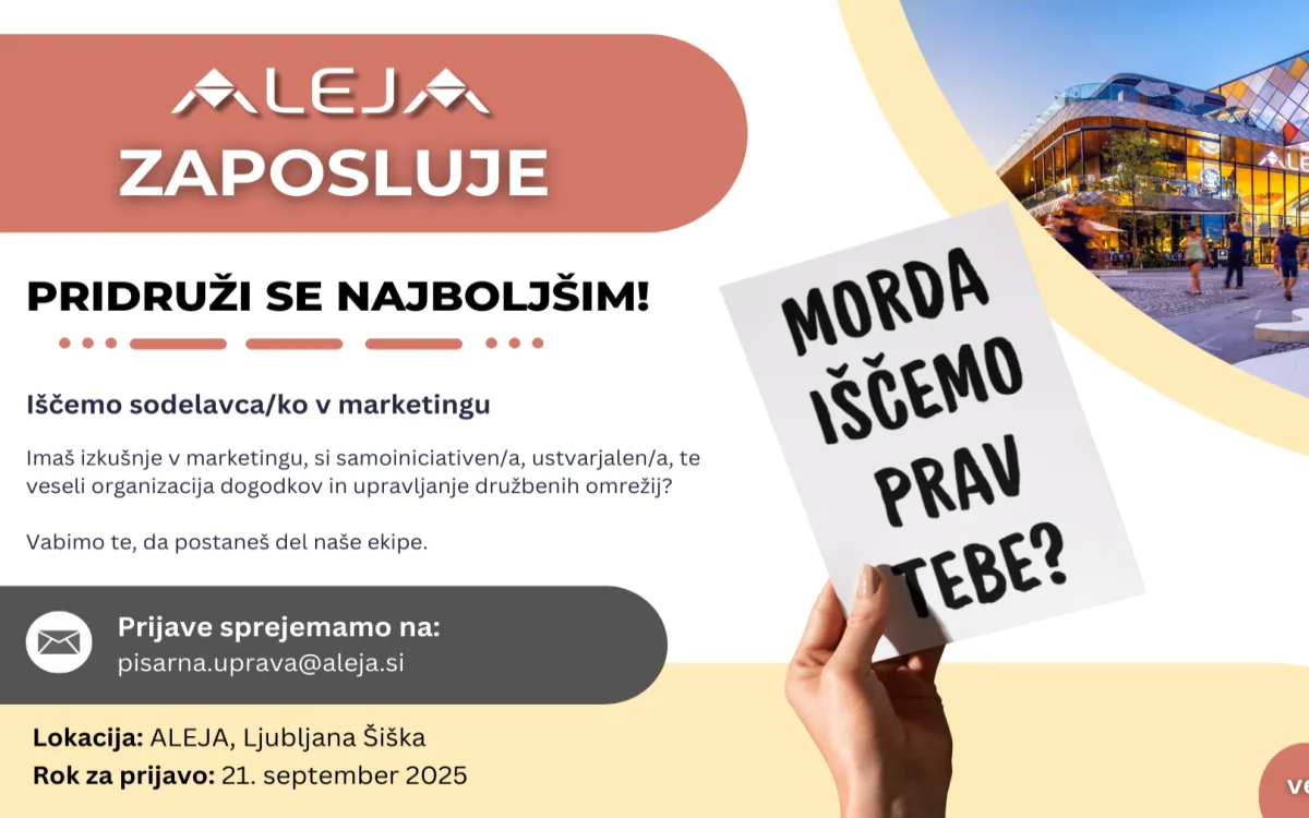 Pridružite se najboljšim in postanite del ekipe najsodobnejše nakupovalne destinacije 