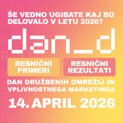 Dan_d: Dan družbenih omrežij in vplivnostnega marketinga